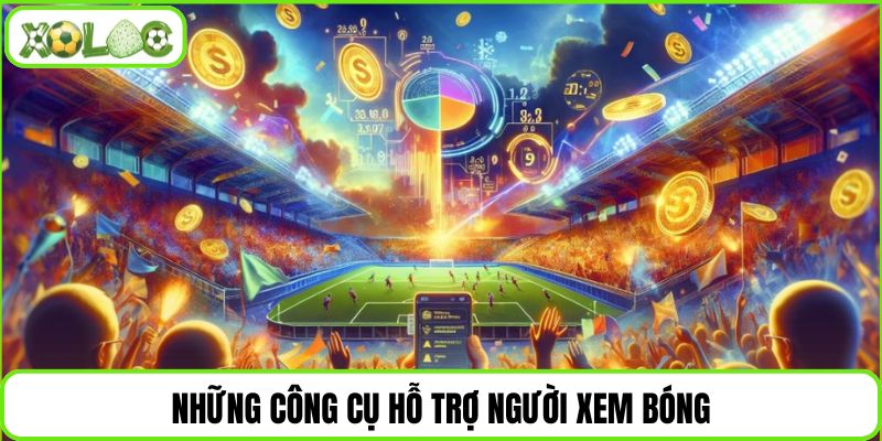 Những công cụ hỗ trợ người xem bóng